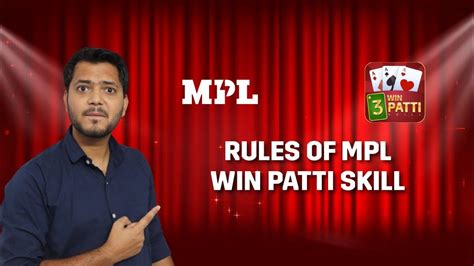 mpl win patti  Download the MPL app now and get a sign-up bonus of up to ₹30k and 100% cashback on your deposit